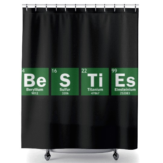 Besties Periodic Table Besties Friends Best Friend Shower Curtains