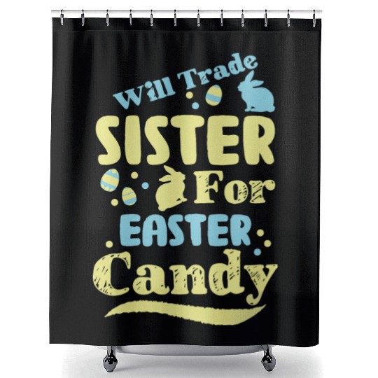 Will Trade Sister For Easter Candy Shower Curtains