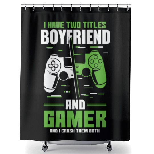 Two Titles Boyfriend Gamer Video Game Lover Gaming Shower Curtains