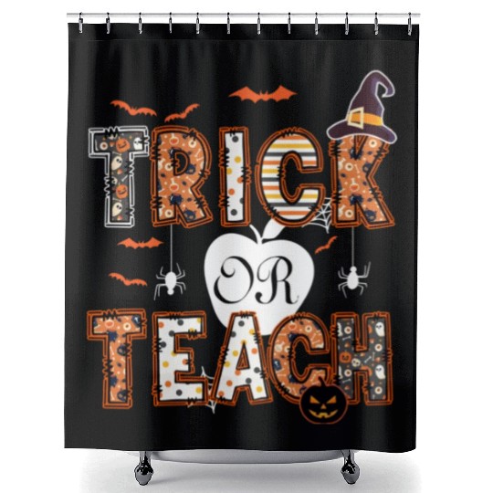 Trick Or Teach Funny Halloween Teacher Life Gift Shower Curtains