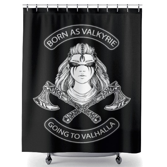 Born as Valkyrie Thor Odin Valhalla Viking Shower Curtains
