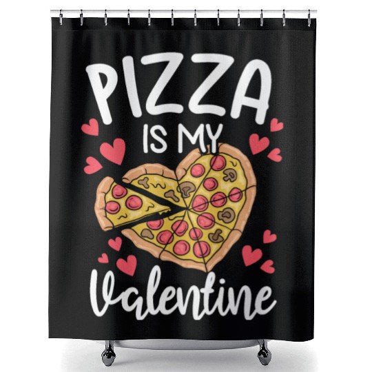 Pizza Is My Valentine His and Her Gift Pizza Lover Shower Curtains