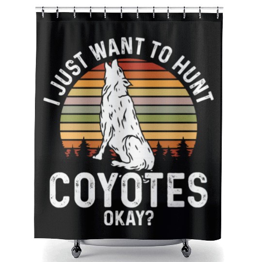 Coyote Trapping Coyote Hunting Yote Hunting Gift Shower Curtains