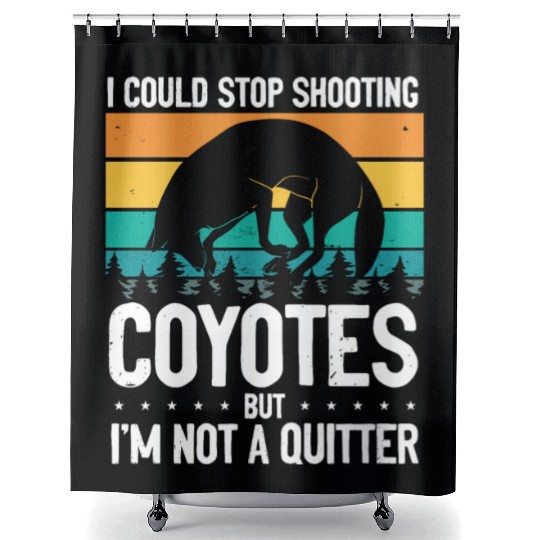 Coyote Trapping Coyote Hunting Yote Hunting Gift Shower Curtains