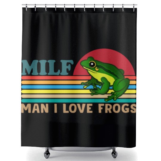 Milf Man I Love Frogs Shower Curtains