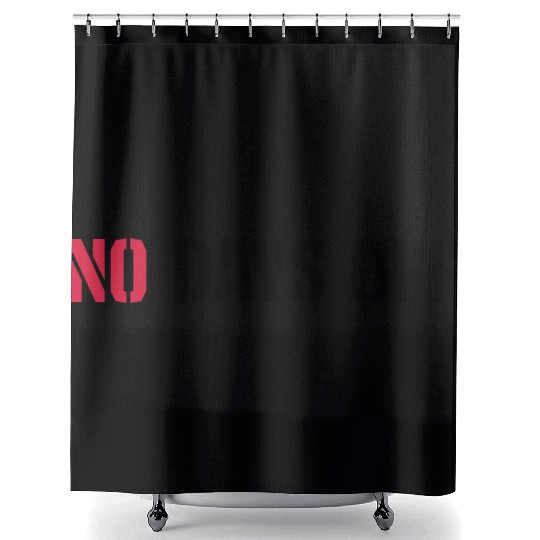 no days off quote Shower Curtains