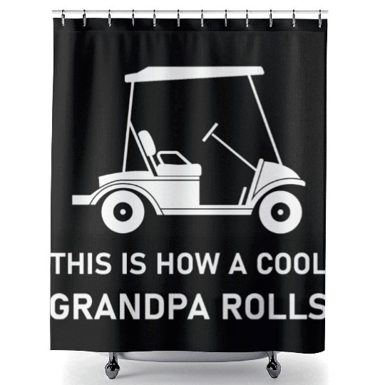 This is how a cool grandpa rolls - Golf Shower Curtains