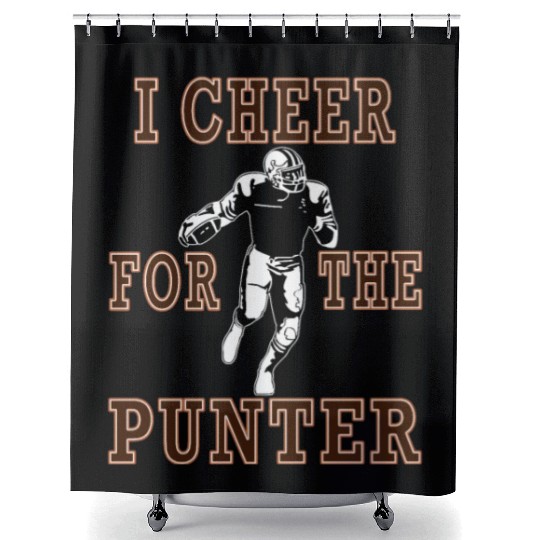 I Cheer For The Punter Football Fun Gift Idea Shower Curtains