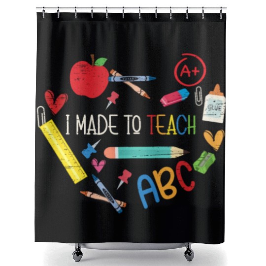 Made To Teach University Students School Teacher Shower Curtains