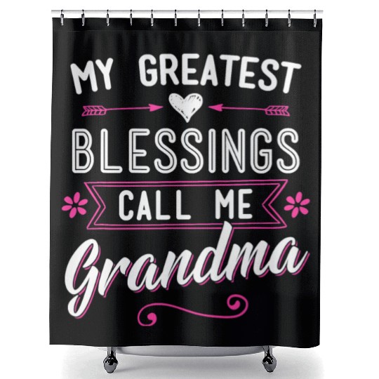 My Greatest Blessings Call Me Grandma Granny Nana Shower Curtains