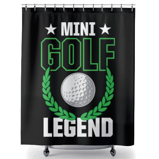 Funny Goofy Mini Golf Quotes Putt Putt Legend Shower Curtains