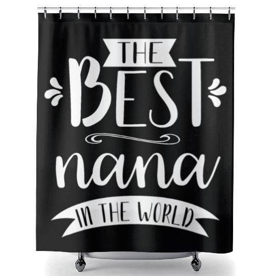 The Best Nana In the World Gift Graphic Apparel Sw Shower Curtains