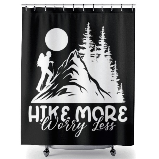 Hike More Worry Less, Hiking Hiking Tour Shower Curtains