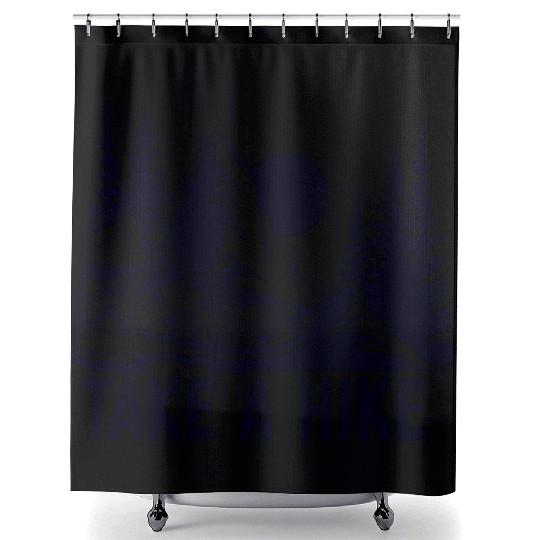 Go For A Hike, Take A Hike Shower Curtains