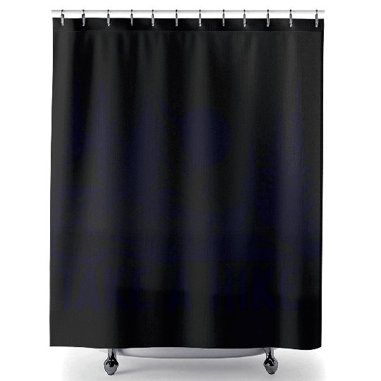 Go For A Hike, Take A Hike Shower Curtains