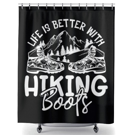Do Not Forget Your Hiking Boots, Hiking Hiker Shower Curtains
