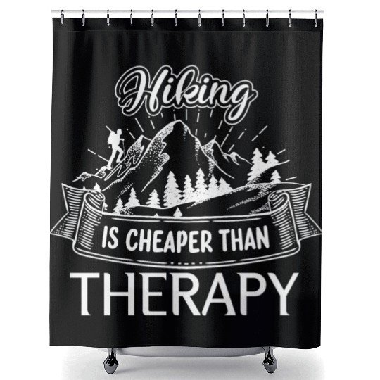 Hiking Is Cheaper Than Therapy, Hiking Shower Curtains