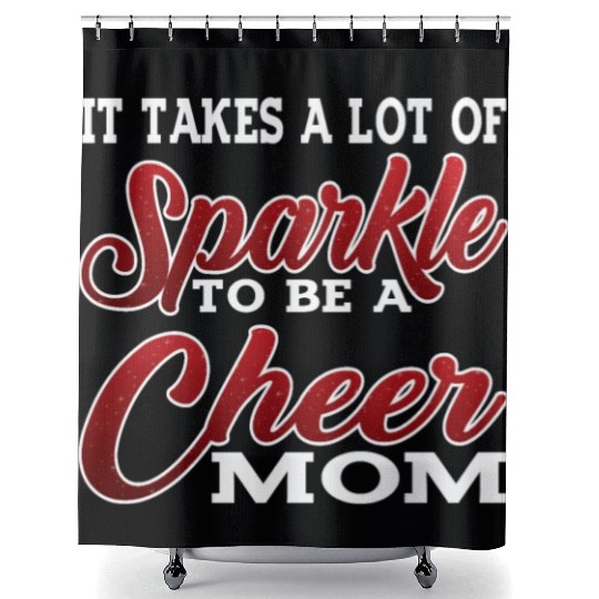 It Takes A Lot Of Sparkle To Be A Cheer Mom 2 Shower Curtains