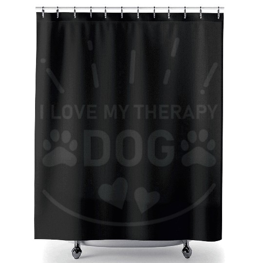 I love my Therapy Dog Shower Curtains