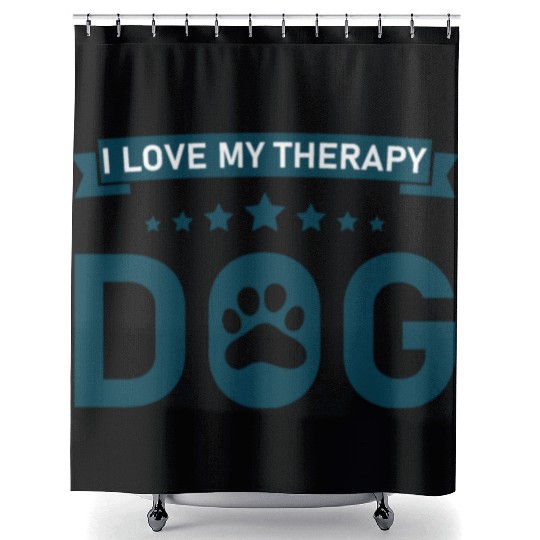 I love my Therapy Dog Shower Curtains