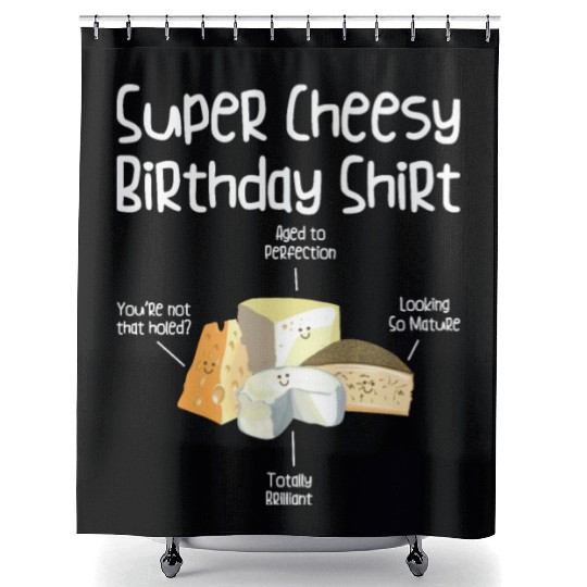 Super Cheesy Birthday Party Natal Day Cheese Shower Curtains