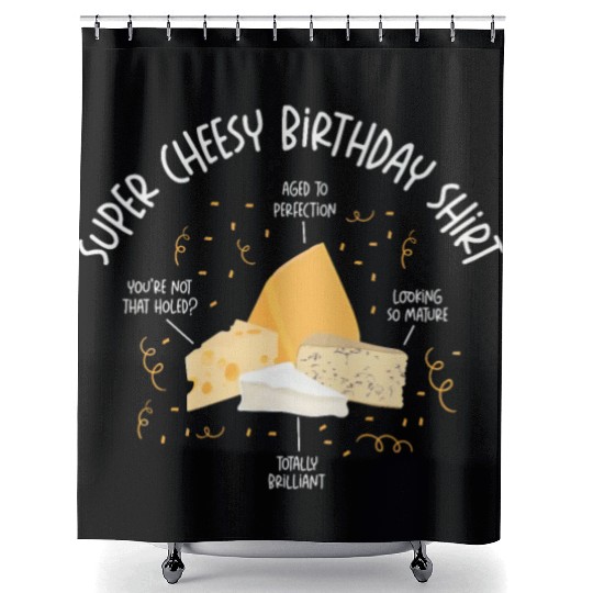 Super Cheesy Birthday Party Natal Day Cheese Shower Curtains