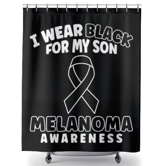 I Wear Black For My Son Melanoma Skin Cancer Shower Curtains