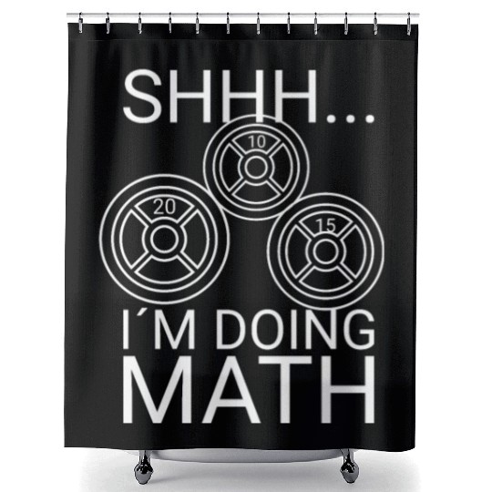 Math Lover Gym Weightlifting Funny Quote Workout Shower Curtains