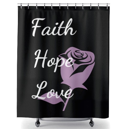 Faith Hope Love with a Rose Shower Curtains