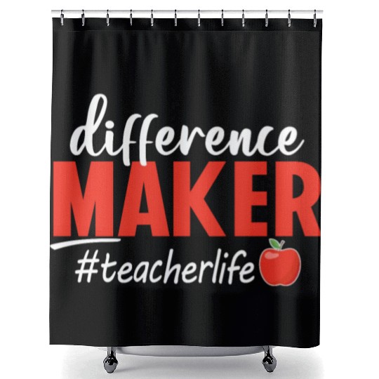Difference Maker Teacher Life Funny Shower Curtains