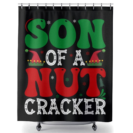 Son of a nut cracker Funny Christmas Shower Curtains
