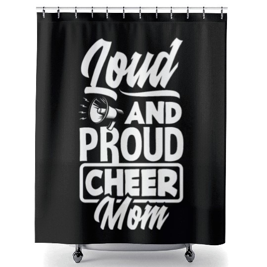 Loud And Proud Cheer Mom Cheerleading Mom Shower Curtains