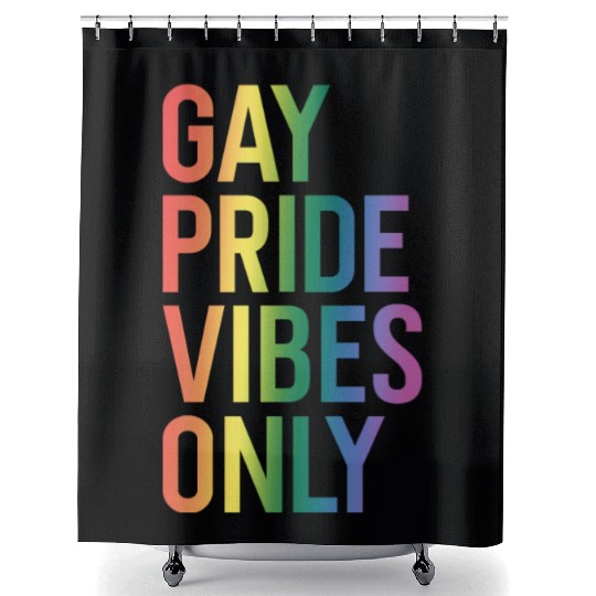 Gay Pride Vibes Only LGBT Community Rainbow Pride Shower Curtains