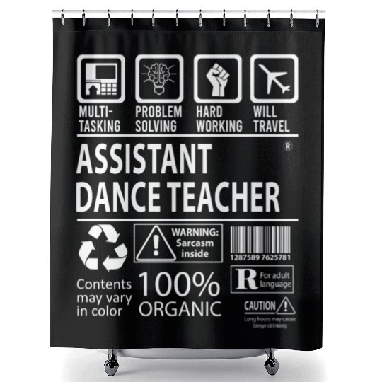 Assistant Dance Teacher Shower Curtains - Multitasking Job