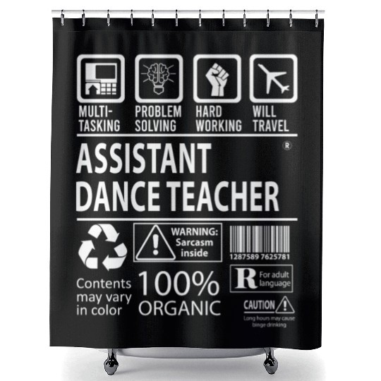 Assistant Dance Teacher Shower Curtains - Multitasking Job