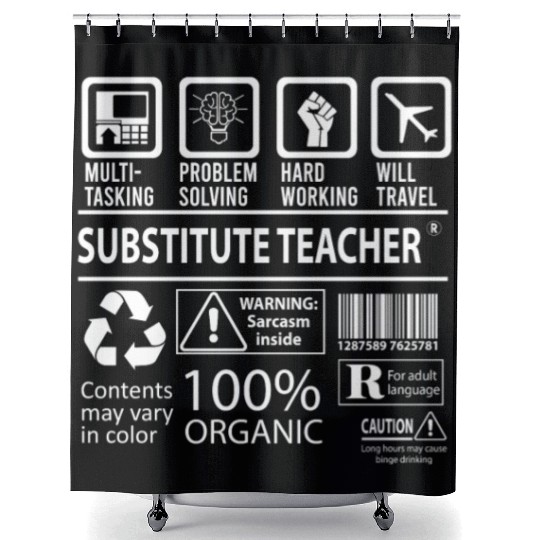 Substitute Teacher Shower Curtains - Multitasking Job Gift