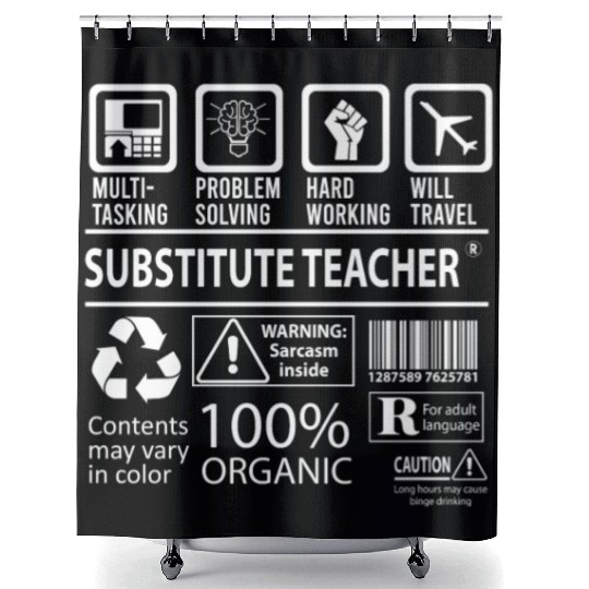 Substitute Teacher Shower Curtains - Multitasking Job Gift