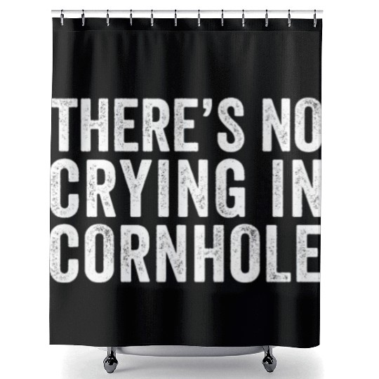There's No Crying In Cornhole Bean Bag Toss Game Shower Curtains