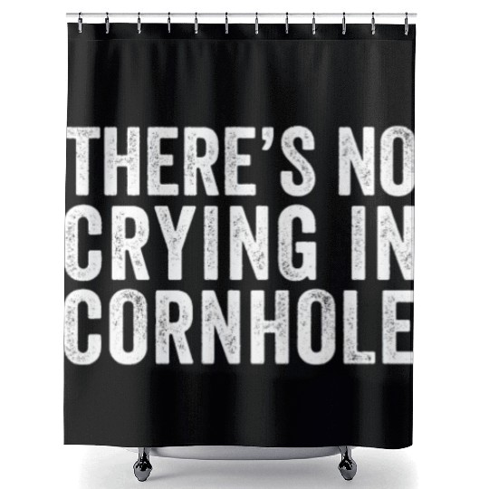 There's No Crying In Cornhole Bean Bag Toss Game Shower Curtains