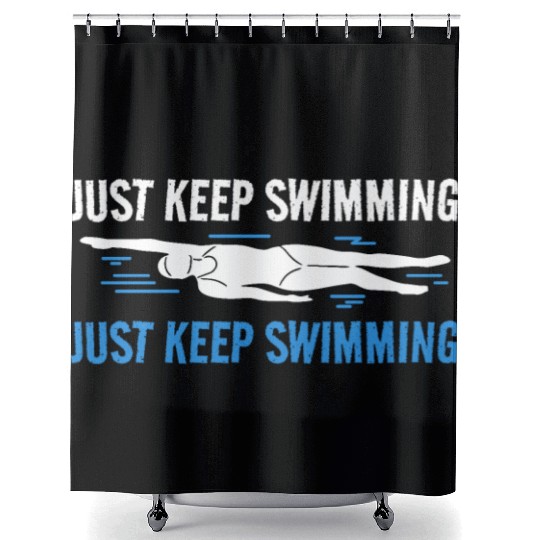 Swimmer Swim Just Keep Swimming Shower Curtains