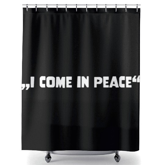 Galaxy Science Space Lover I Come In Peace Shower Curtains