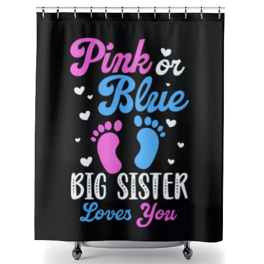 Pink or Blue Big Sister Loves You Shower Curtains