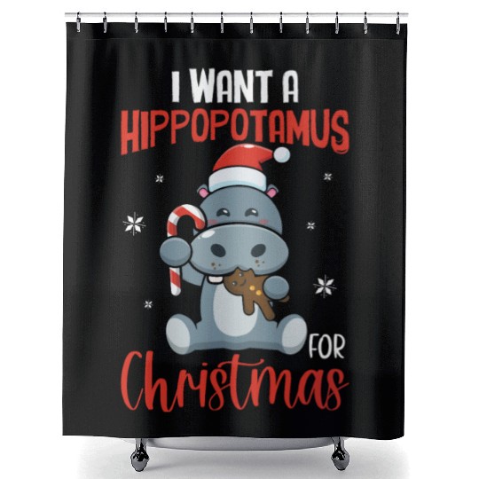 X-Mas Quote - I Want Hippopotamus For Christmas Hi Shower Curtains