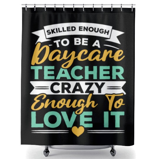 Daycare Teacher Childcare Educator Director Shower Curtains
