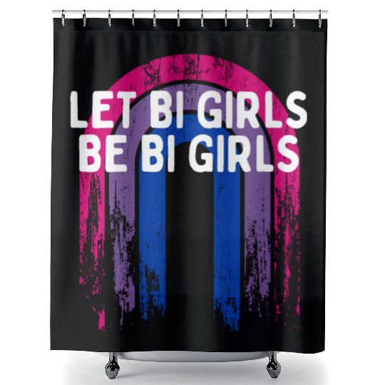 Let Bi Girls Be Bi Girls Bisexual Girlfriend Bi Shower Curtains