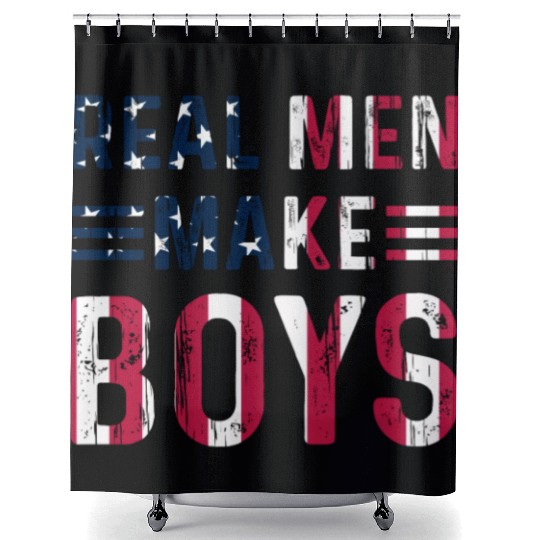 Boy Daddy - Real Men Make Boys Daddy To Be Shower Curtains