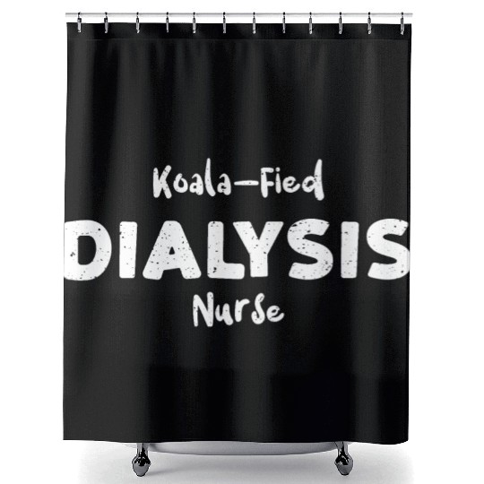 Koala-Fied Dialysis Nurse - Nurse Shower Curtains