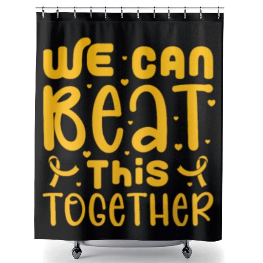 We Can Beat This Together, Childhood Cancer Shower Curtains