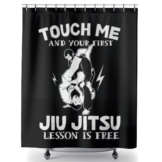 Touch Me And Your First Jiu Jitsu Lesson Is Free Shower Curtains