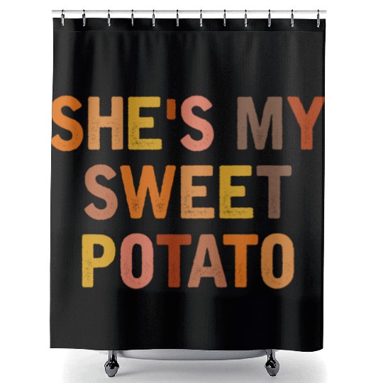 She s My Sweet Potato I Yam Couples Thanksgiving Shower Curtains